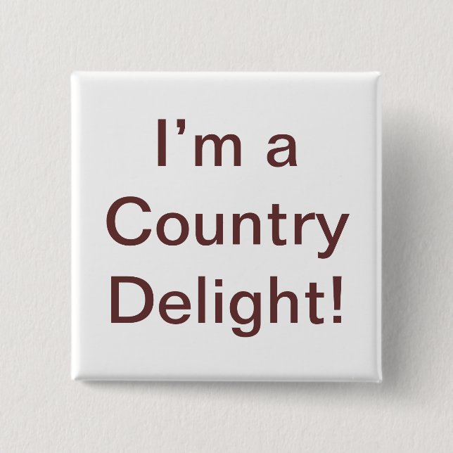 Country Delight Quote 15 Cm Square Badge (Front)