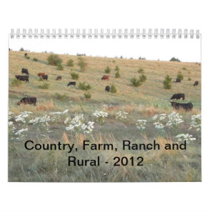 Country, Farm, Ranch and Rural - 2012 Calendar