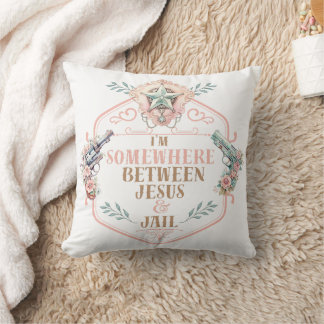 Country girl charm - Between Jesus and Jail  Cushion