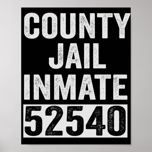 Country Jail Inmate 52540 Funny Halloween Prison Poster (Front)