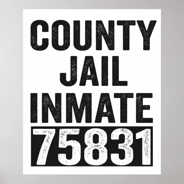 Inmate Poster Country Jail Inmate 75831 Funny Halloween Prison Poster | Zazzle