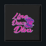 Country Line Dancer Diva Women Gift Line Dancing  Magnet<br><div class="desc">Country Line Dancer Diva Women Gift Line Dancing</div>