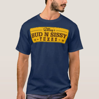 Country Love Gilleys Bud N Sissy Texas Cowboy Gift T-Shirt