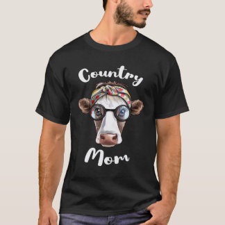 Country Mum for Farm Mum or Cow Mum from a Country T-Shirt