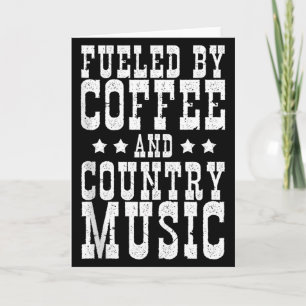 Country Music & Coffee - Funny Quote Western M Card