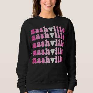 Country Music Festival Western Cowgirl Yeehaw Nash Sweatshirt