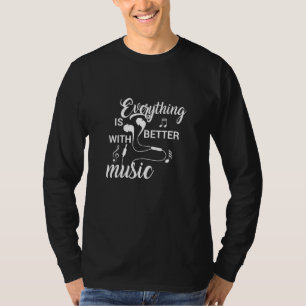 Country Music Graphic Teeseverything Is Better Wit T-Shirt
