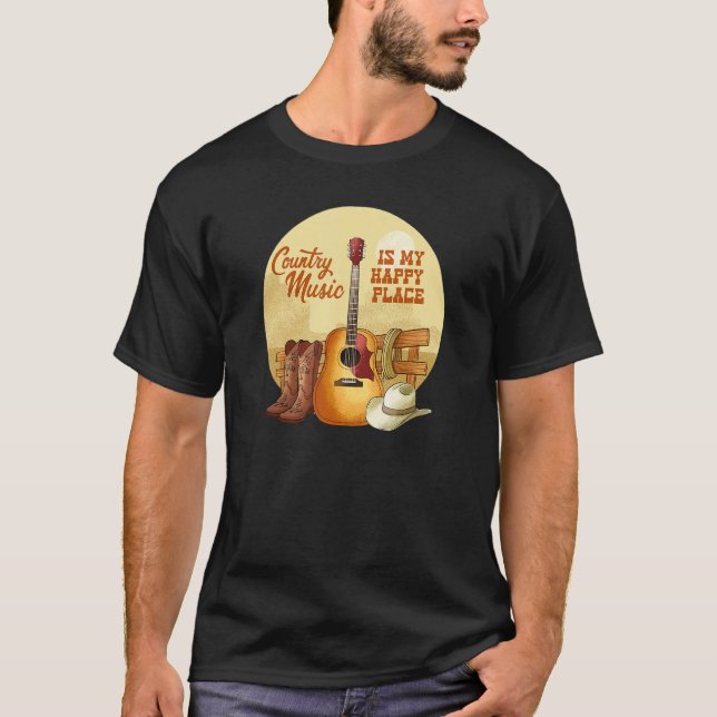 Country Music is My Happy Place Country Lifestyle  T-Shirt (Front)