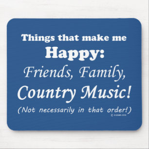 Country Music Makes Me Happy Mouse Mat