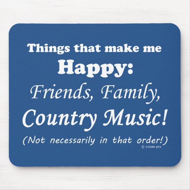 Country Music Makes Me Happy Mouse Mat (Front)