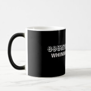 COUNTRY MUSIC WHININ' N' CRYIN' MAGIC MUG