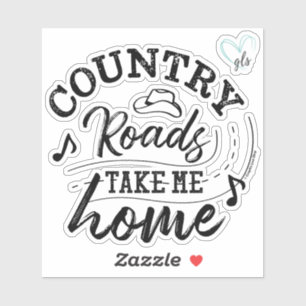 Country Roads Take Me Home ©GraphicLoveShop