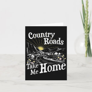 Country Roads Take Me Home Hiking Mountain Camping Card