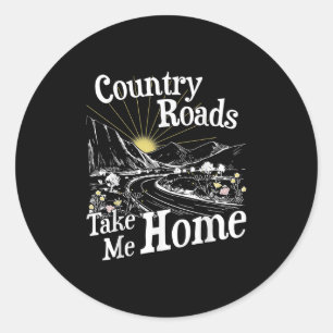 Country Roads Take Me Home Hiking Mountain Camping Classic Round Sticker