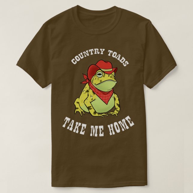 Country Toads Take Me Home T-Shirt (Design Front)