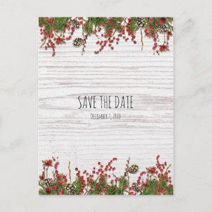 Country Winter Holiday Berries & Pine Save Date Announcement Postcard
