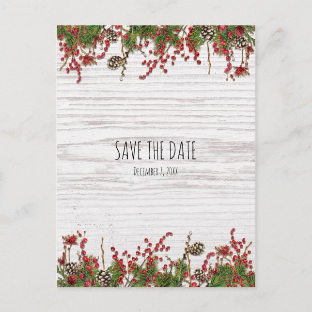 Country Winter Holiday Berries & Pine Save Date Announcement Postcard (Front)