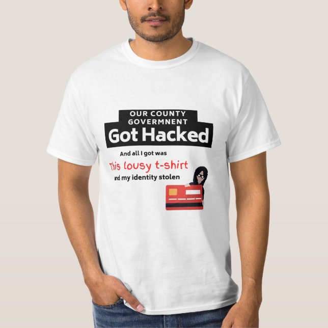 County Government Hacked T-Shirt (Front)