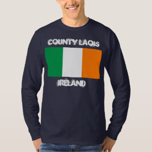 County Laois, Ireland with Irish flag T-Shirt