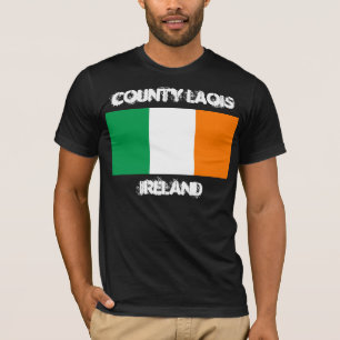 County Laois, Ireland with Irish flag T-Shirt
