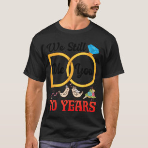 Couple 70th Wedding Anniversary Married 70 Years T-Shirt