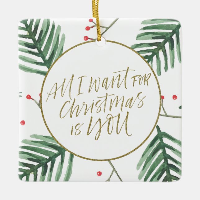 Couple All I Want For Christmas is You Photo Ceramic Ornament (Front)