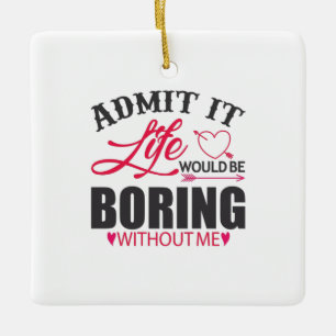 Couple Art Admit It Life Ceramic Ornament
