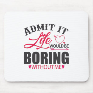 Couple Art Admit It Life Mouse Mat