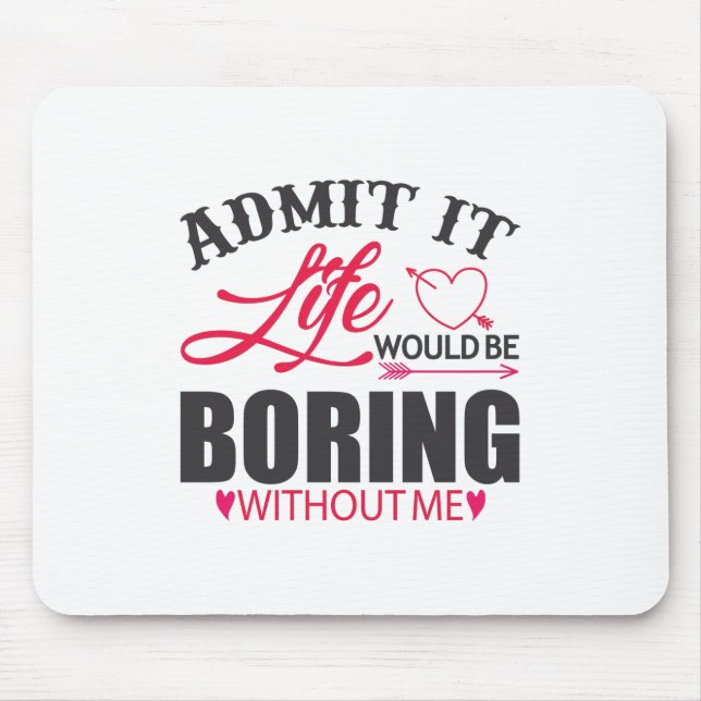 Couple Art Admit It Life Mouse Mat (Front)