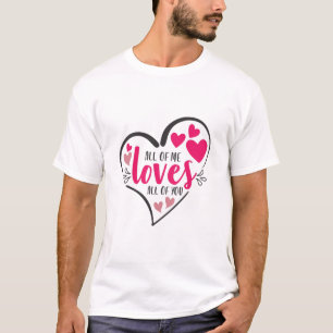 Couple Art All Of Me Loves All Of You T-Shirt