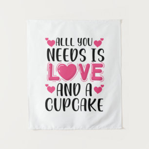 Couple Art Alll You Needs Is Love And A Cupcake Tapestry