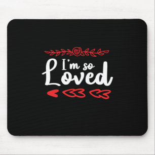 Couple Art I Am So Loved Mouse Mat