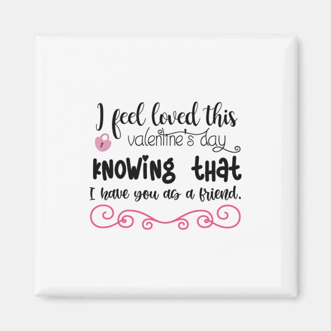 Couple Art I Feel Loved This Valentine's Day Magnet (Front)