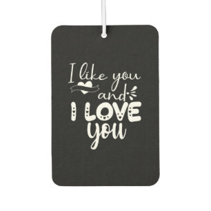Couple Art I Like You And I Love You Car Air Freshener