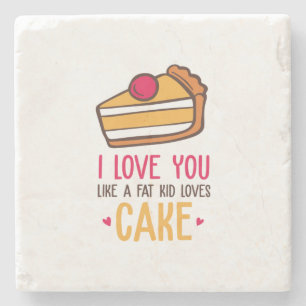 Couple Art I Love You Like A Kid Loves Cake Stone Coaster