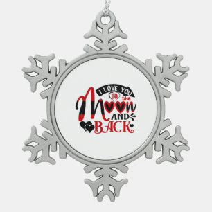 Couple Art I Love You To The Moon Snowflake Pewter Christmas Ornament