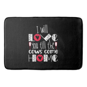 Couple Art I Will Love You Bath Mat