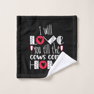Couple Art I Will Love You Wash Cloth