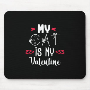 Couple Art My Cat Is My Valentine Mouse Mat