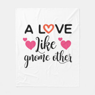 Couple Gift A Love Like Gnome Other Fleece Blanket