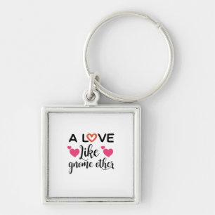 Couple Gift A Love Like Gnome Other Key Ring