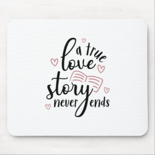 Couple Gift A True Love Story Never End Mouse Mat