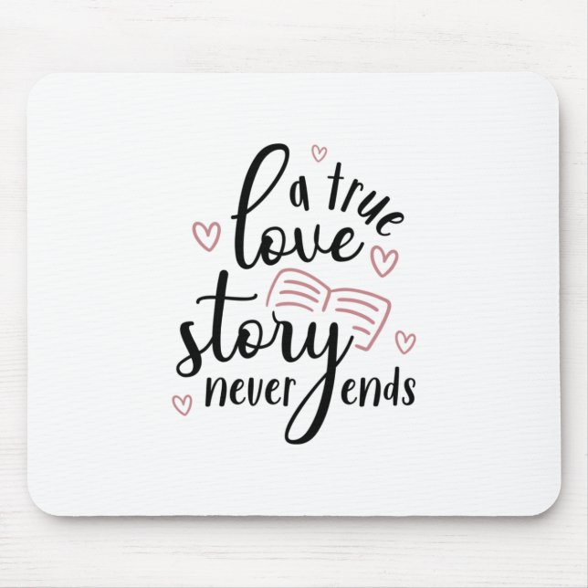 Couple Gift A True Love Story Never End Mouse Mat (Front)