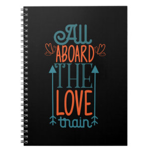 Couple Gift All Aboard The Love Train Notebook