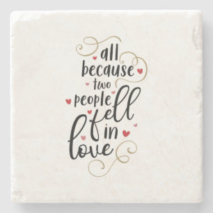 Couple Gift All Because Two People Fell In Love Stone Coaster