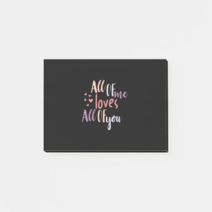 Couple Gift All Of Me Loves All Of You Post-it Notes