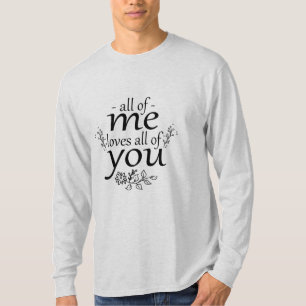 Couple Gift All Of Me Loves All Of You T-Shirt
