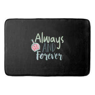 Couple Gift Always And Forever Bath Mat