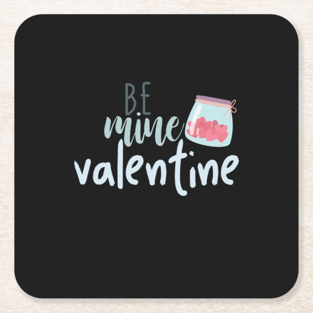 Couple Gift Be Mine Valentine Square Paper Coaster (Front)