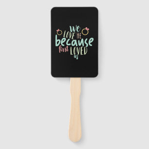 Couple Gift Because First Loved Us Hand Fan